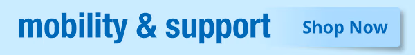 Mobility & Support