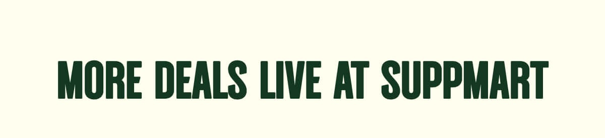 MORE DEALS LIVE AT SUPPMART 