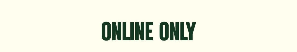 ONLINE ONLY 