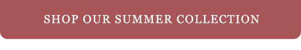shop our summer collection