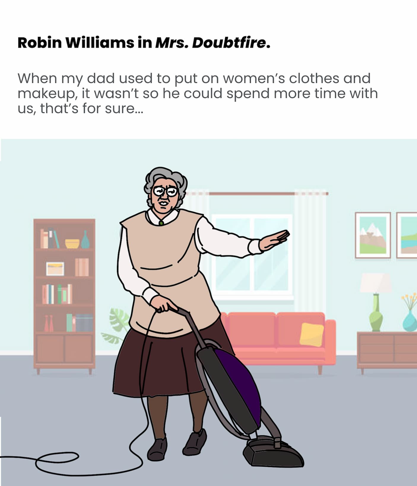 Robin Williams in Mrs. Doubtfire