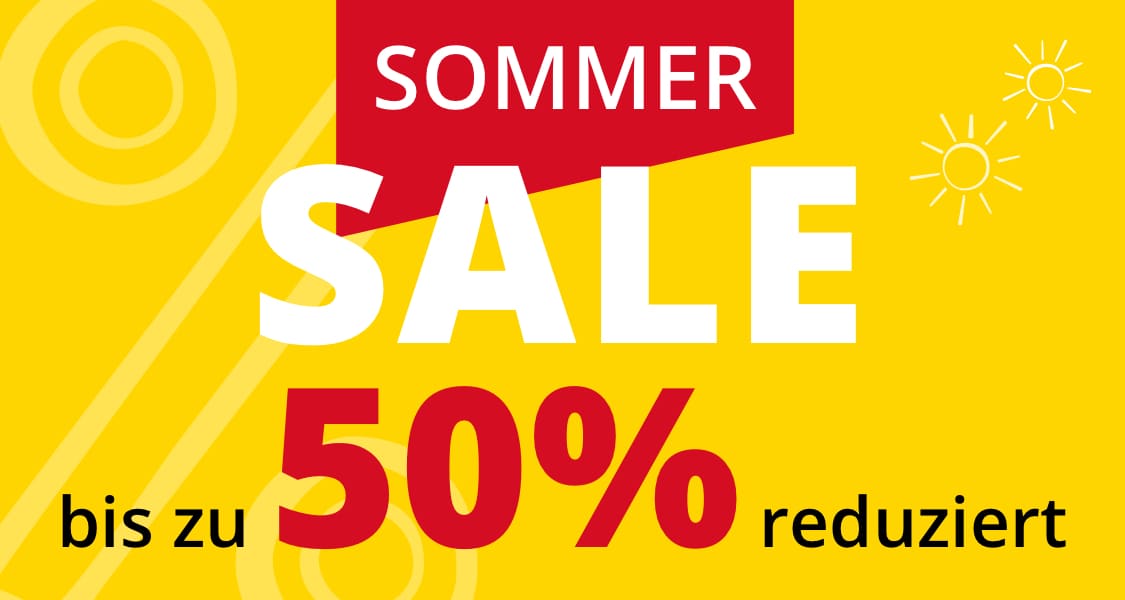 Sommer-Sale - bis zu 50% reduziert. Bild oder Schaltfläche darunter anklicken, um in den Shop zu gelangen >