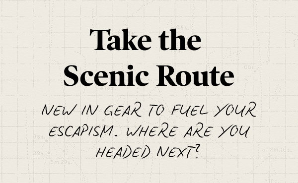 Take the scenic route