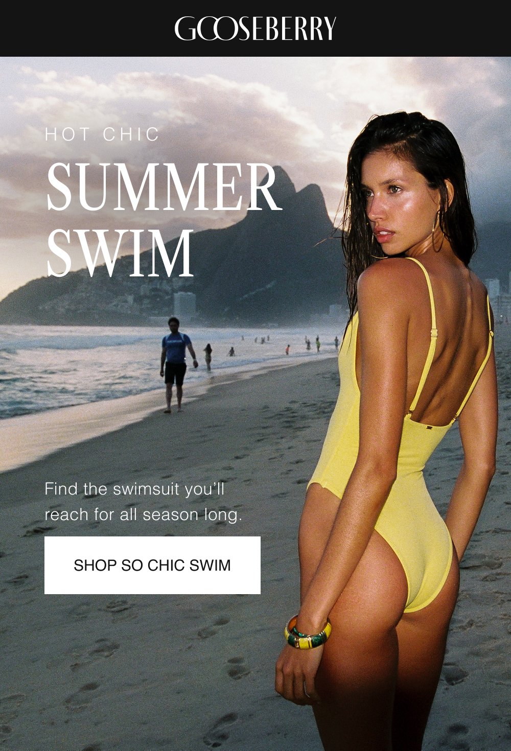 HOT CHIC Summer SWIM Find the swimsuit you’ll reach for all season long. SHOP SO CHIC SWIM