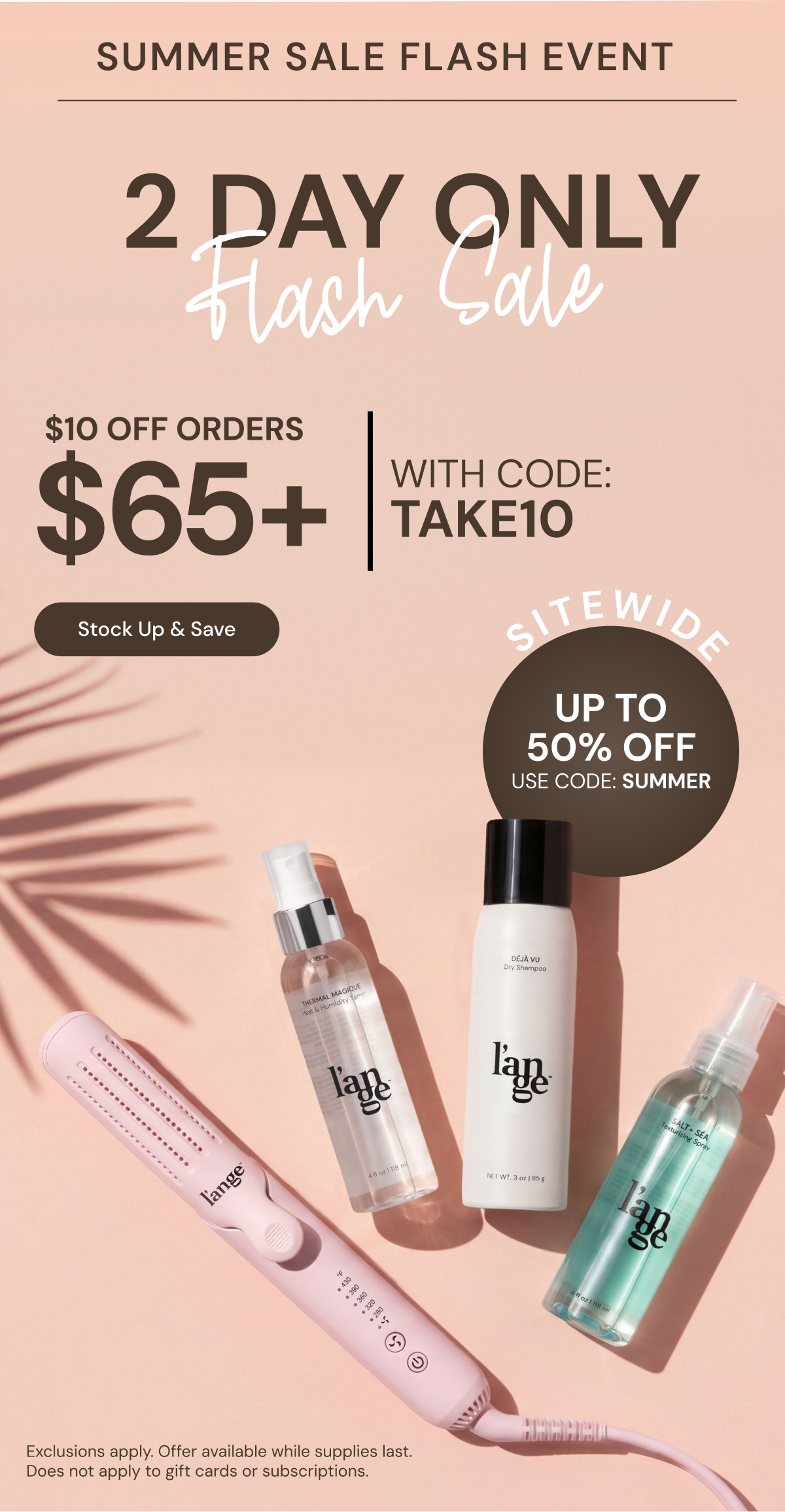 Take $10 off Orders $65+ plus Up to 50% off with code SUMMER