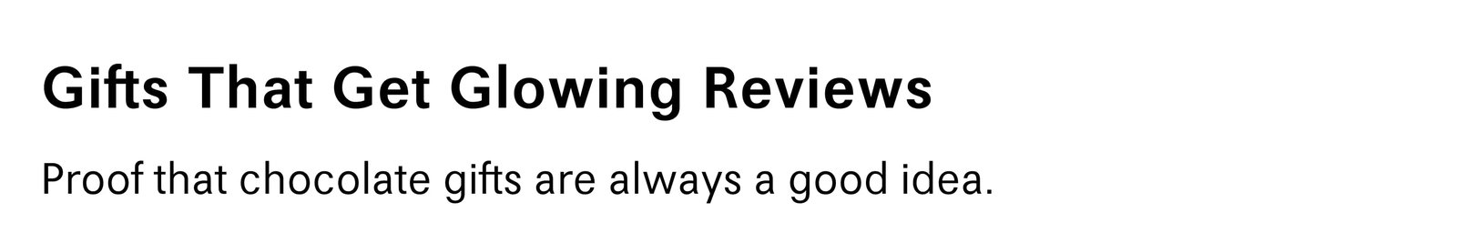 Gifts That Get Glowing Reviews