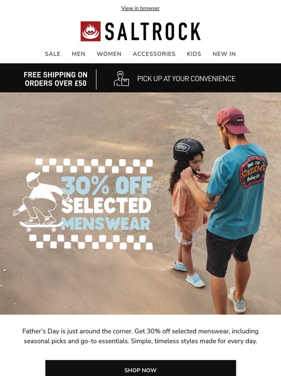 Just landed 🌊| 30% off Men’s styles for Father’s Day