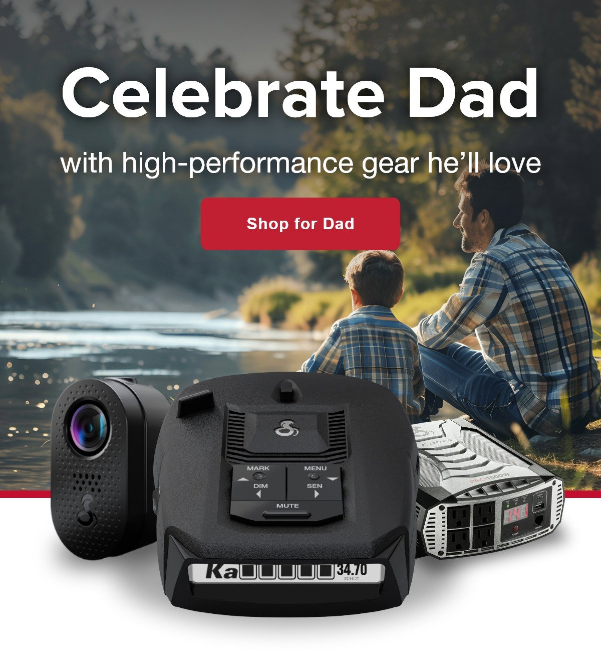 Celebrate Dad with high-performance gear he’ll love [Explore Cobra’s gift guide]
