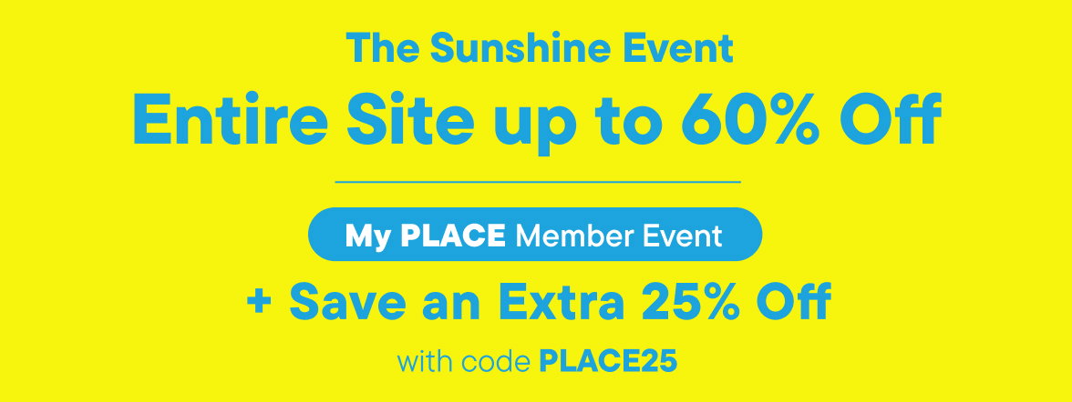 My Place Member Event: Extra 25% Off 