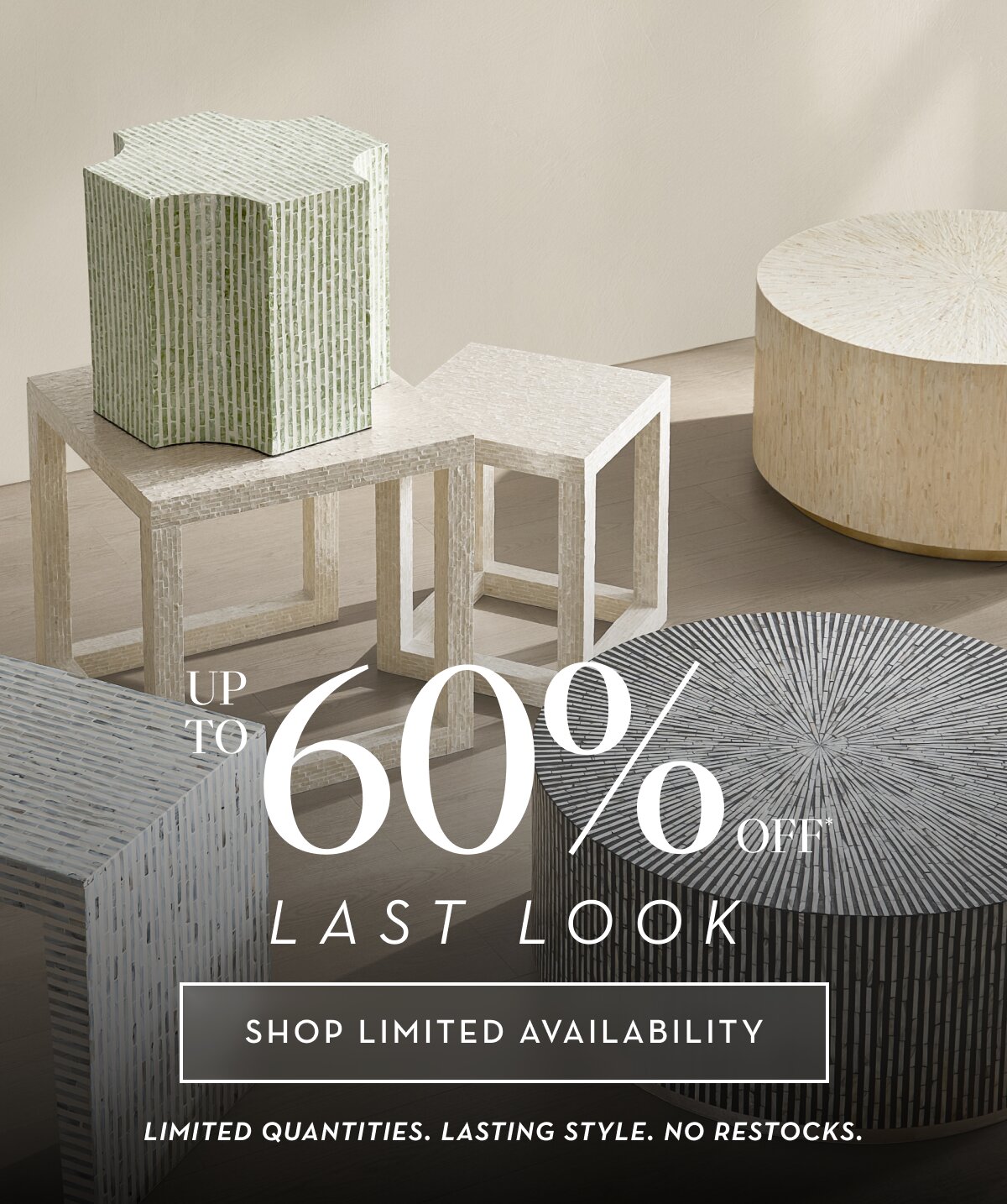 Up to 60% off final inventory. 