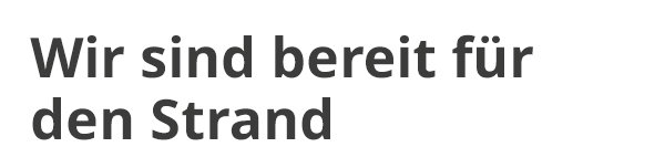 Wir sind bereit für den Strand