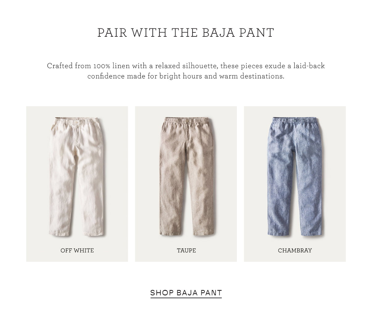 Pair With The Baja Pant