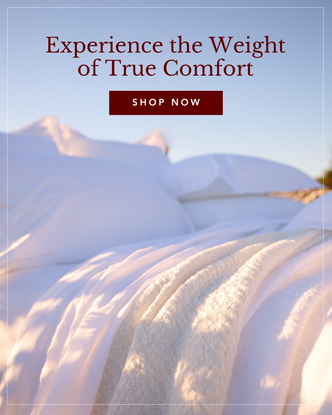 Luxurious white bedding and a knit blanket on a bed outdoors at sunrise, with marketing text overlaid.