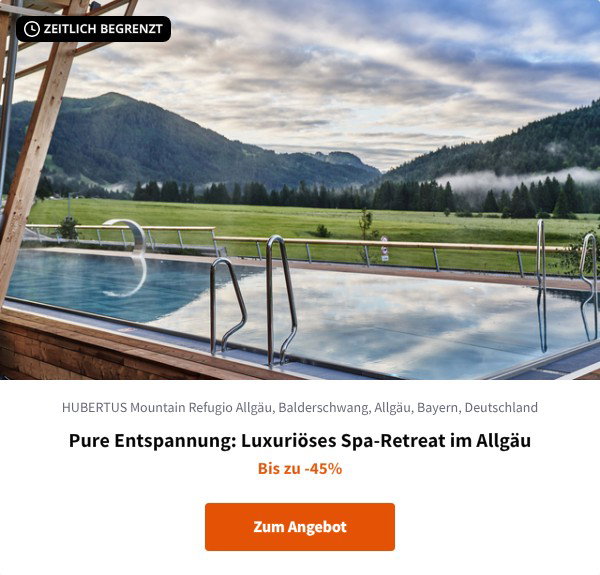 Pure Entspannung: Luxuriöses Spa-Retreat im Allgäu