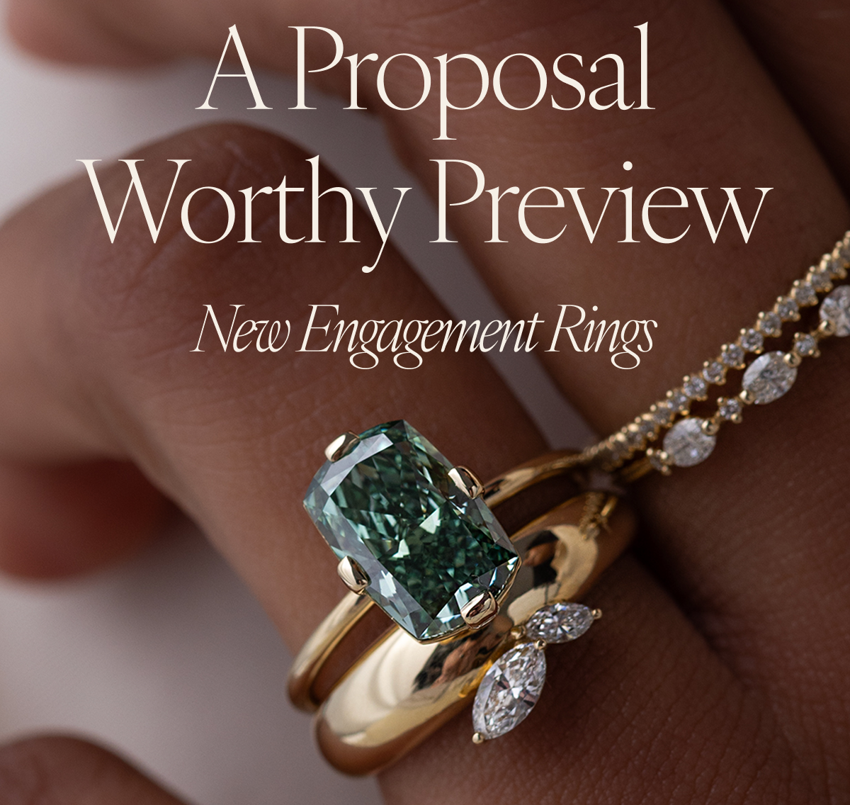 A Proposal Worthy Preview: New Engagement Rings