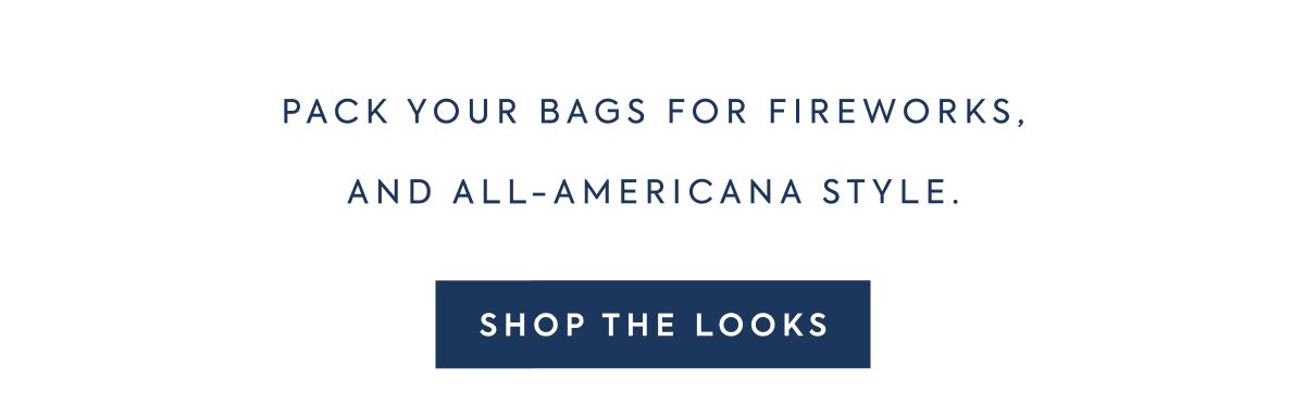 Pack your bags for fireworks, and all-Americana style.