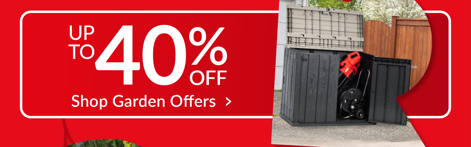 Up to 40% off garden offers