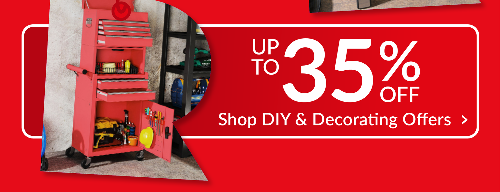 Up to 35% off DIY & decorating offers