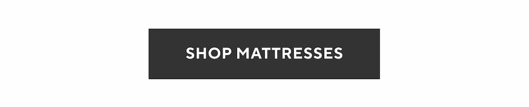 Shop Mattresses >
