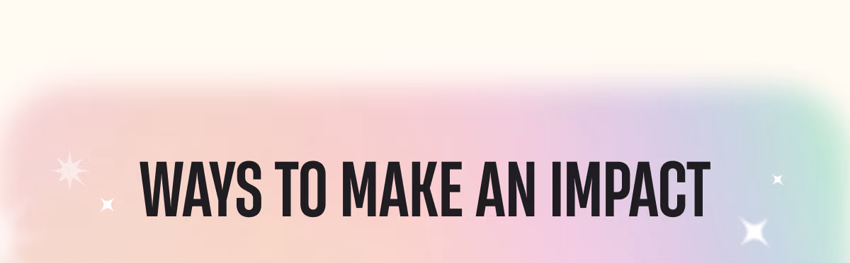 Ways to make an impact