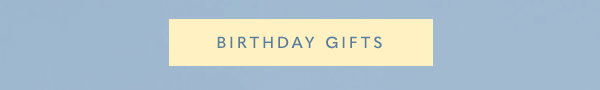 Birthday Gifts