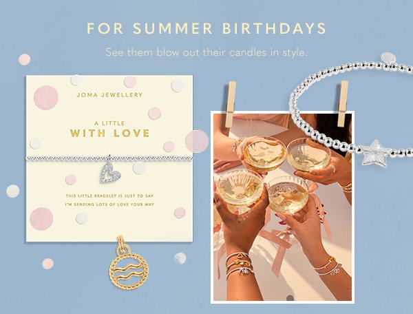For Summer Birthdays - See them blow out their candles in style.