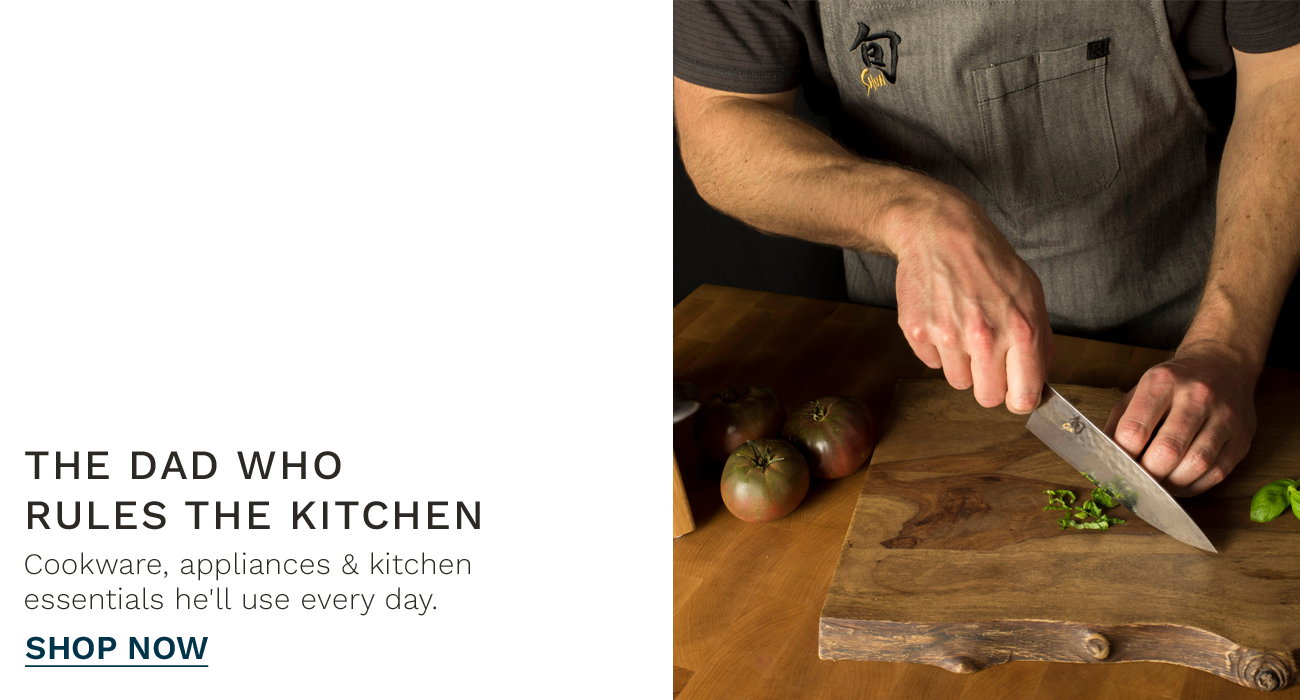  For the Dad Who Rules the Kitchen - Shop Now