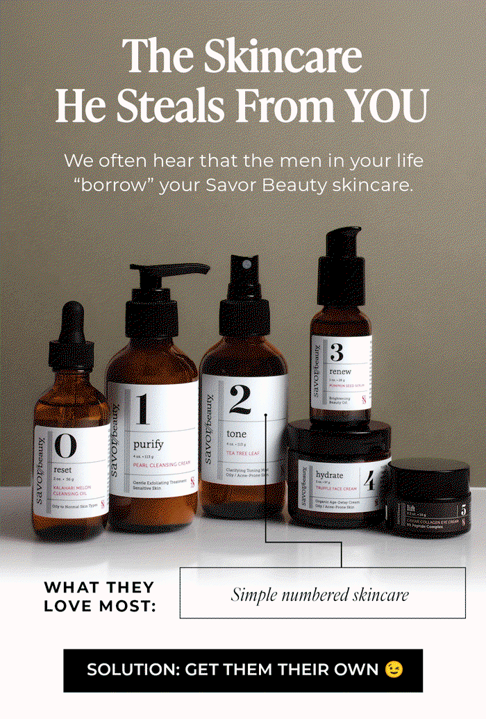 The Skincare He Steals From YOU
