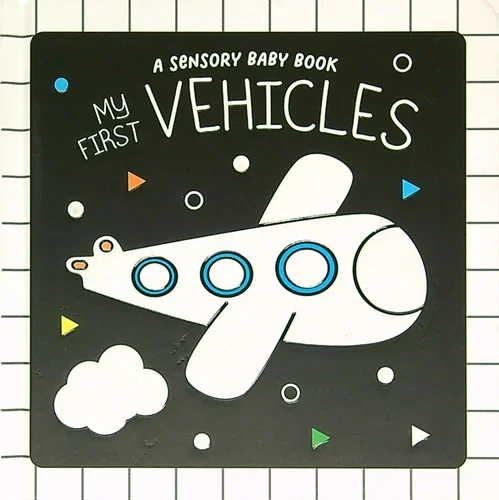 My First Vehicles (A Sensory Baby Book)