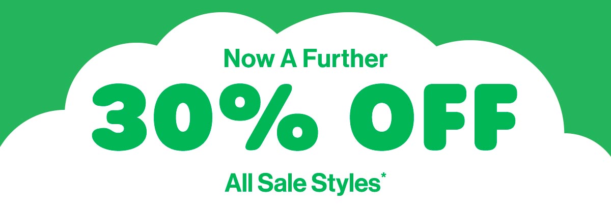 Now A Further 30% Off All Sale Styles*