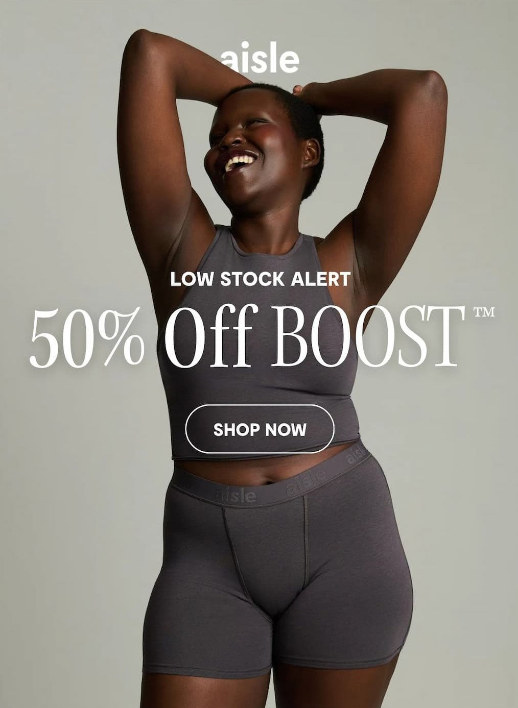 50% OFF BOOST UNDERWEAR ENDS TONIGHT
