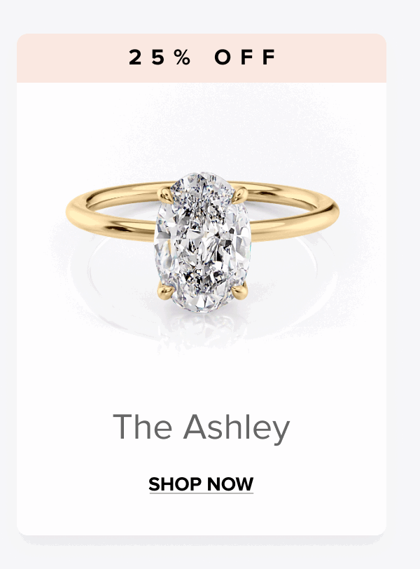 Shop The Ashley 25% OFF