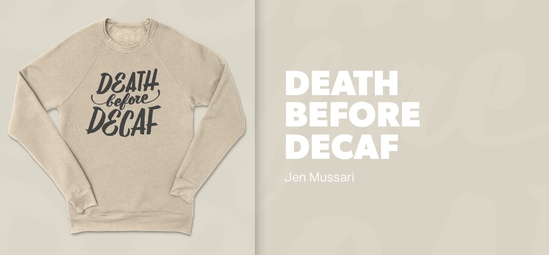 Death Before Decaf — 3901 / Pullover Crewneck / heather dust