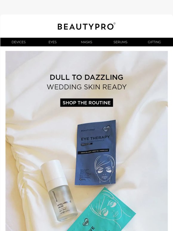 Wedding ready skin starts now ✨