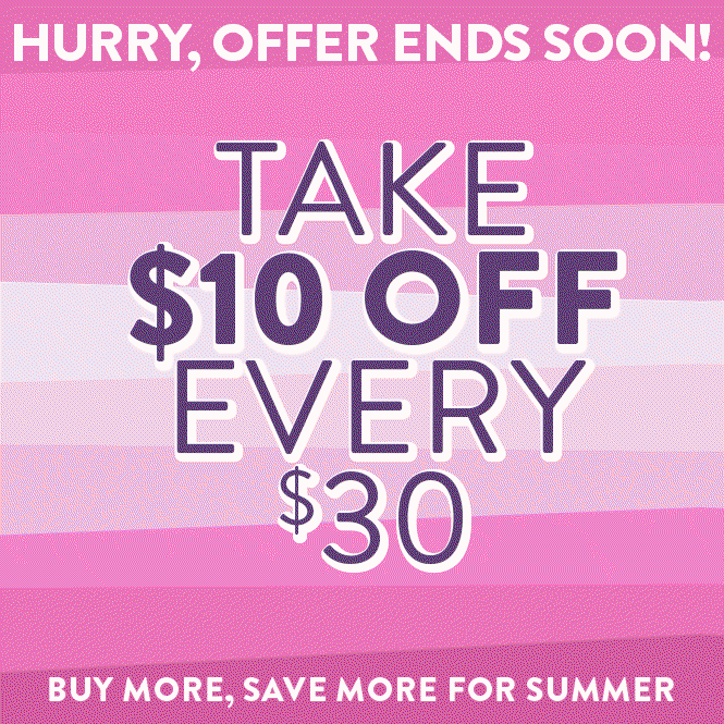 Hurry! Don't Miss $10 Off Every $30: No Code Required