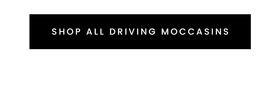 < Shop All Driving Moccasins > 