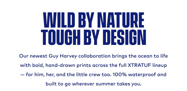 Wild by Nature | Tough By Design 