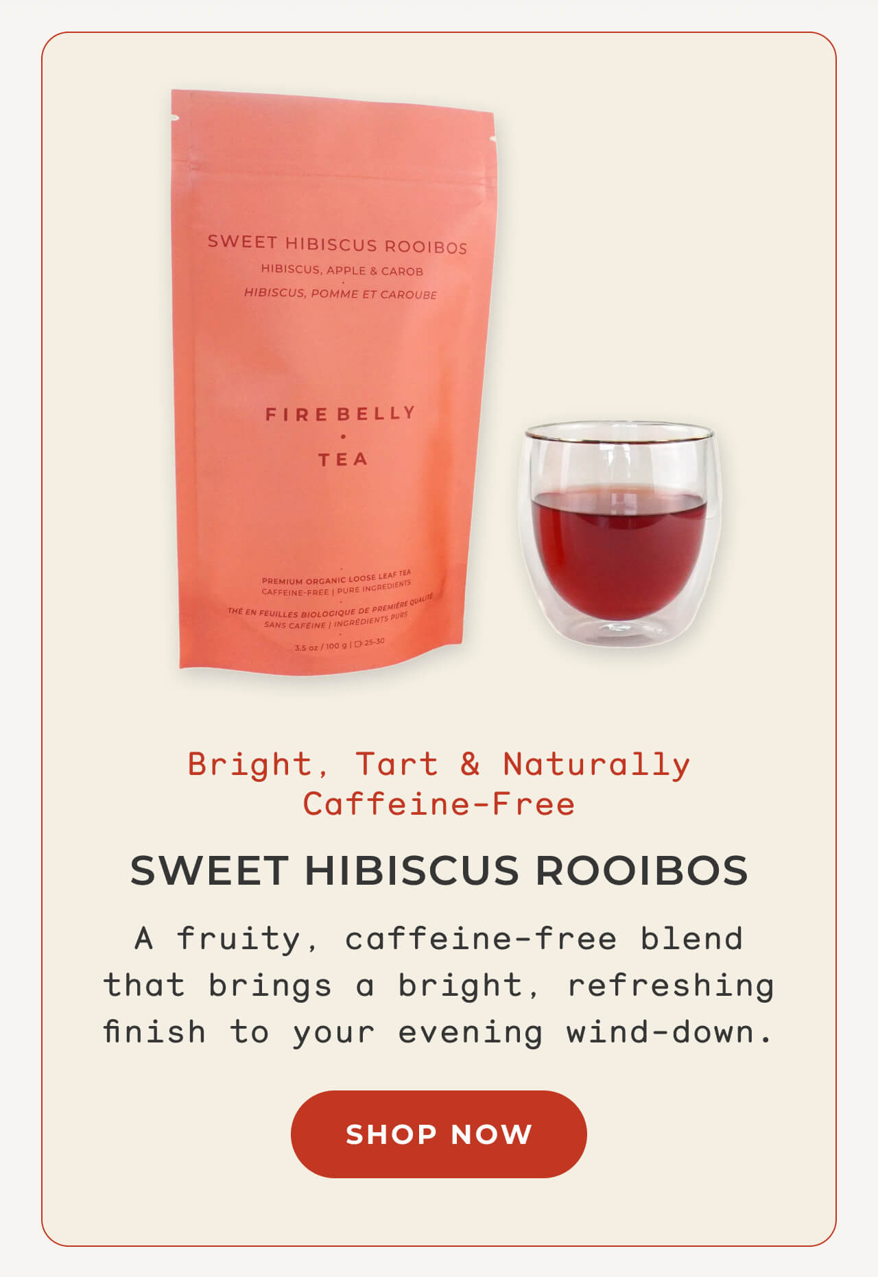 Sweet Hibiscus Rooibos >
