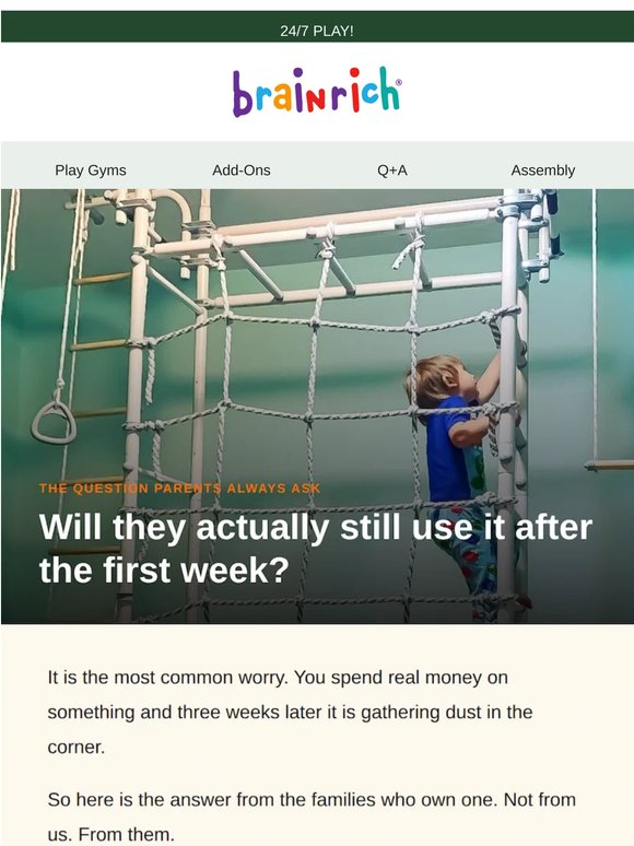 Will they actually still use it after the first week?