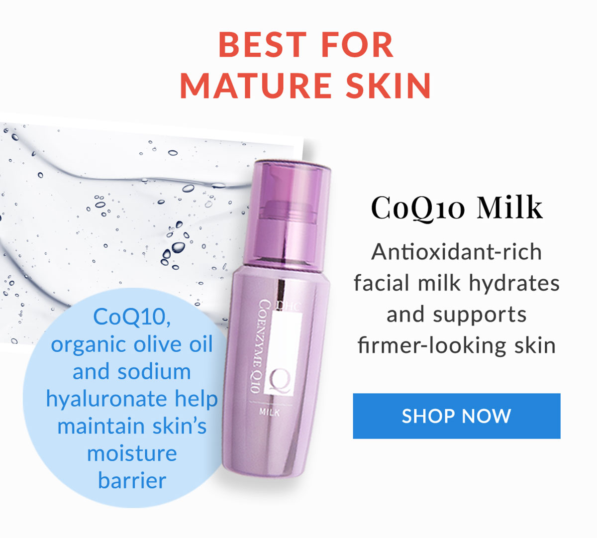 CoQ10 Milk is best for firmer-looking skin 