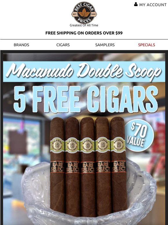 🍨Double Scoop: 5 FREE Macanudos…