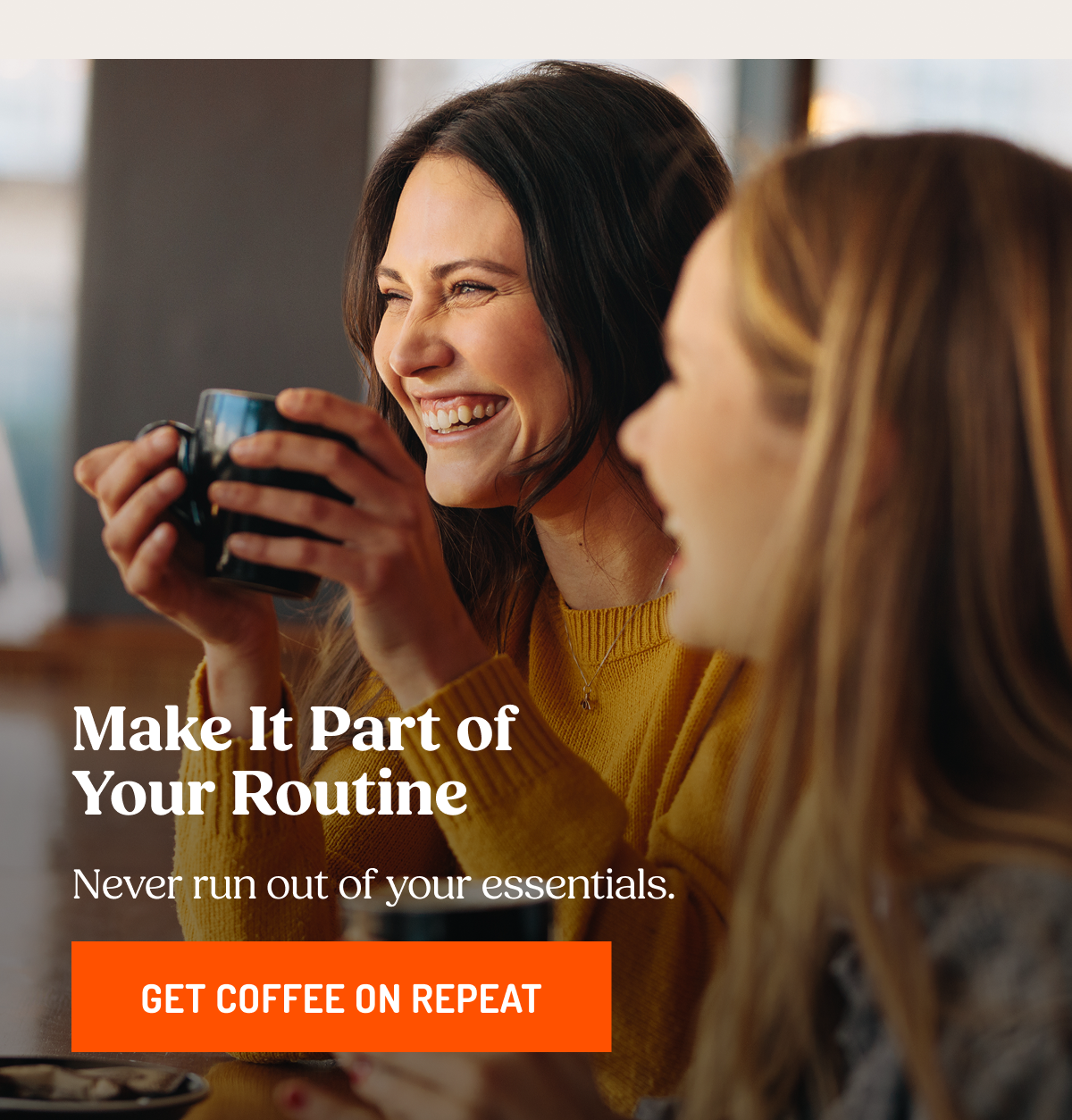 get coffee on repeat