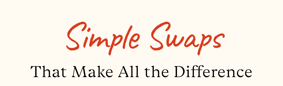 Simple Swaps Make All the Difference