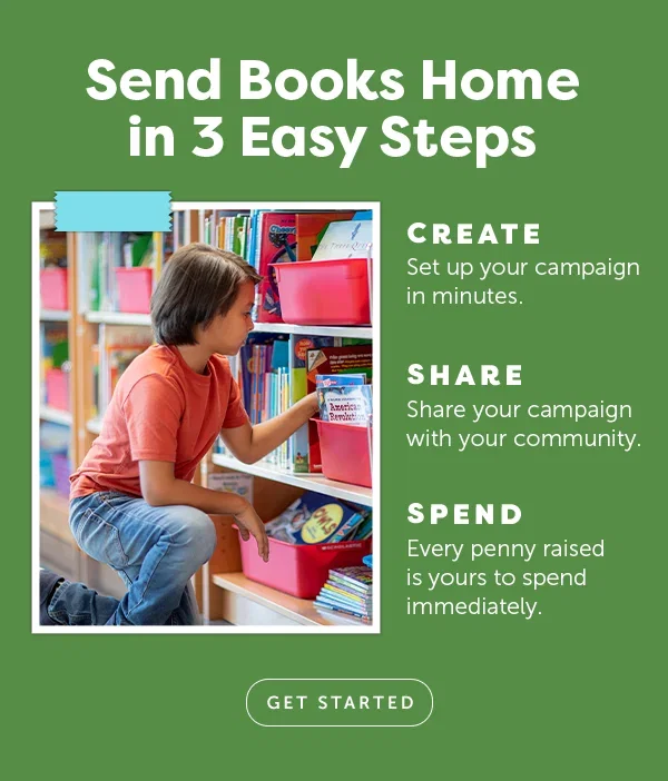 SEND BOOKS HOME IN 3 EASY STEPS - GET STARTED