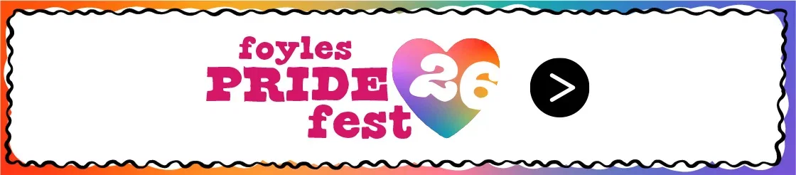 Foyles Pride Fest '26 >