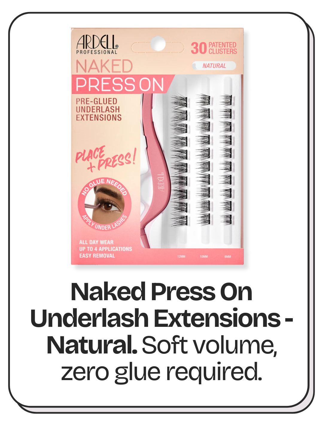 Naked Press On Underlash Extensions - Natural  Soft volume, zero glue required.