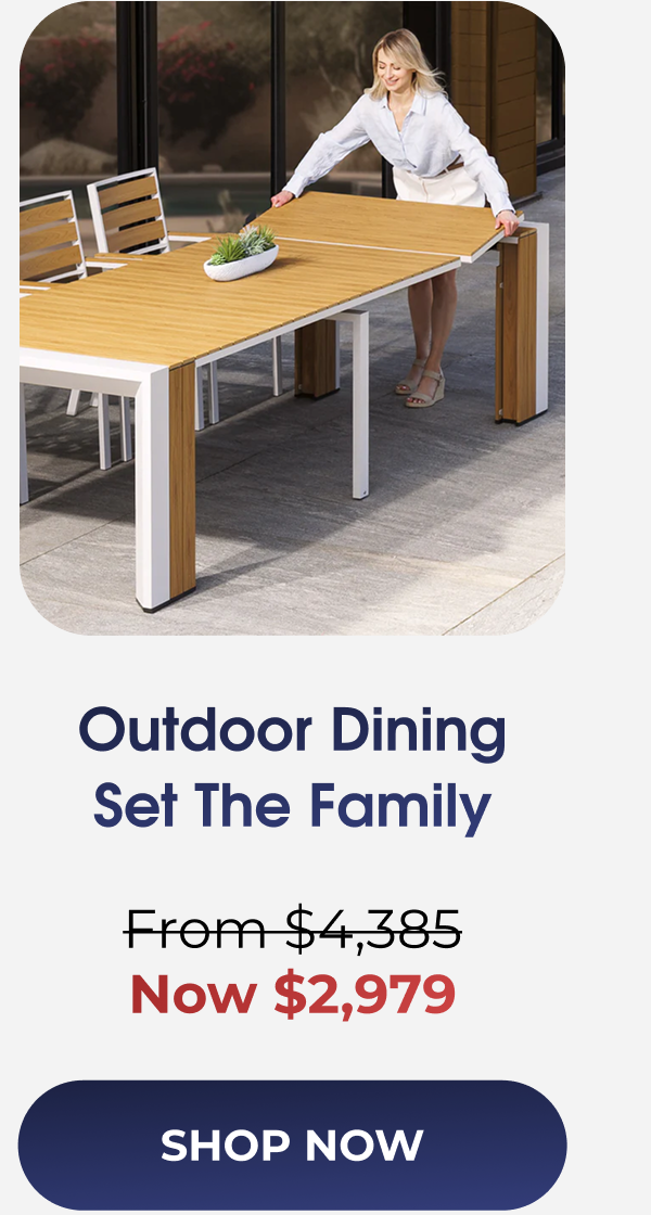 Outdoor Dining Set - The Family