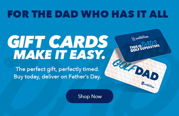 For the Dad Who Has It All | Gift Cards Make It Easy. The perfect gift, perfectly timed. Buy today, deliver on Father's Day. Shop Now