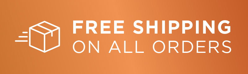 FREE SHIPPING ON ALL ORDERS
