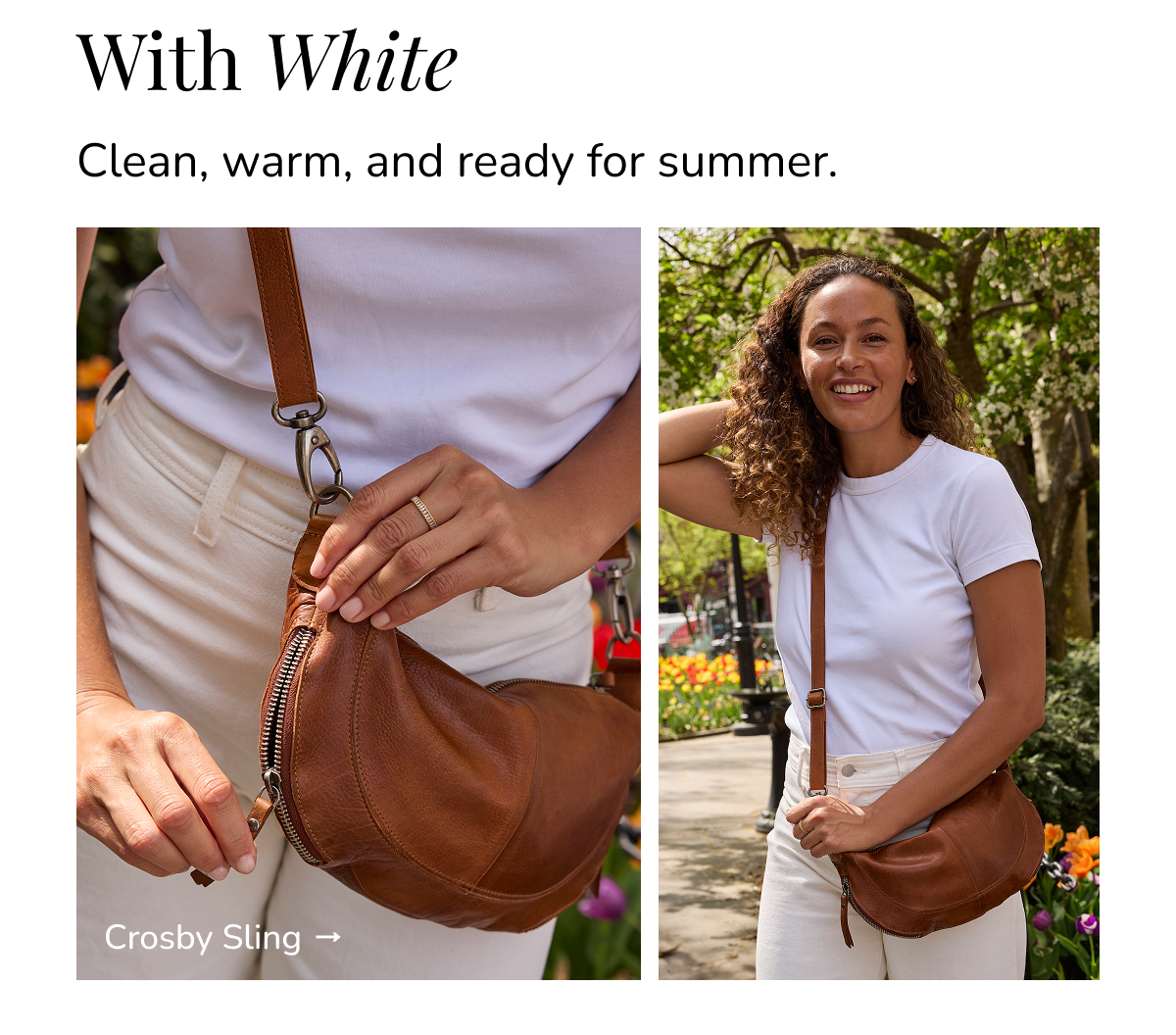 With White Clean, warm, and ready for summer.